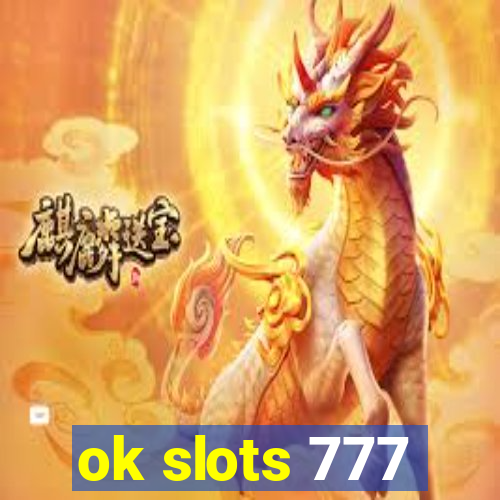 ok slots 777